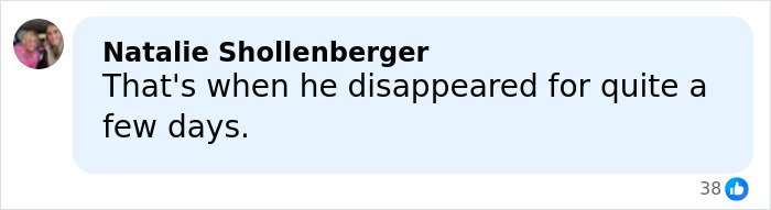 Facebook comment by Natalie Shollenberger saying he disappeared for several days, related to Trump health speculation concerns.