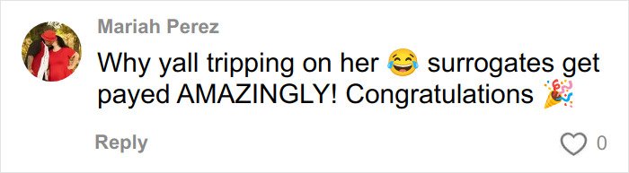 Comment praising surrogates and congratulating Meghan Trainor amid backlash about using a surrogate for her baby.