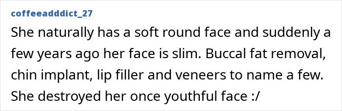 Comment about Selena Gomez's facial changes mentioning plastic surgery like chin implant and lip filler affecting her youthful look.