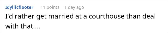 Comment on a post about mother dictating wedding attire, with the groom refusing marriage, expressing preference for courthouse wedding.