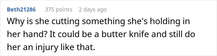 Comment about potential injury from cutting with a sharp object, mentioning danger related to a gift from her mom.