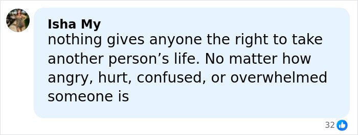 Comment expressing that no one has the right to take another person's life despite feelings of anger or confusion, related to teacher’s life affair discovery.