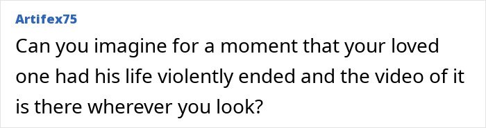 Text post by Artifex75 expressing grief over a loved one’s violent death and the widespread video of it.