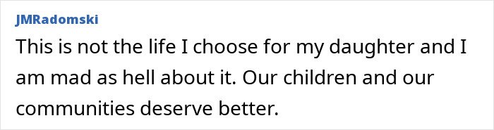 Text post by JMRadomski expressing anger about their daughter's life and stating that their children and communities deserve better.