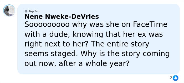 Comment by top fan Nene Nweke-DeVries questioning the timing and authenticity of a Facetime story challenged by a judge.