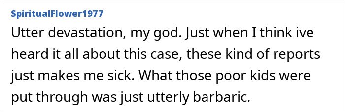 Comment expressing shock and sorrow over disturbing new details revealed in autopsy reports about Bryan Kohberger's victims.