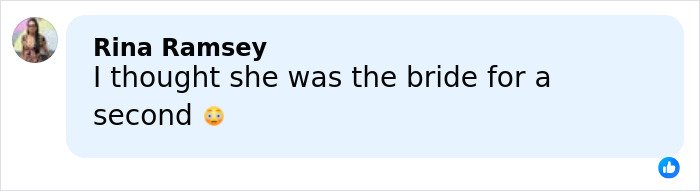 Comment by Rina Ramsey expressing surprise, reading "I thought she was the bride for a second," with a shocked emoji.
