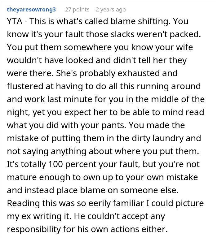 Comment explaining blame shifting and fault for not packing slacks, related to man blaming wife for business trip slacks.