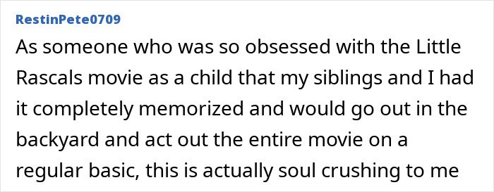 Commenter reflecting on childhood obsession with Little Rascals movies, expressing emotional impact of related news.