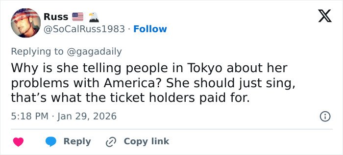 Tweet criticizing Lady Gaga halting concert in Tokyo to deliver bold ICE speech about America’s issues during performance.