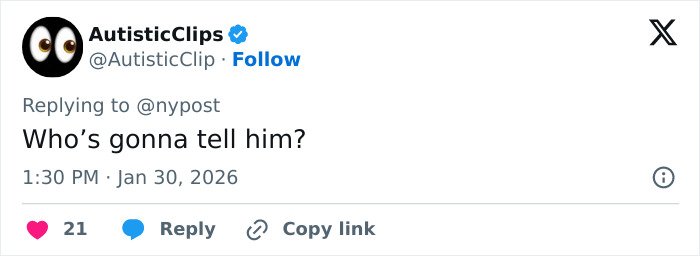 Tweet from AutisticClips replying to @nypost with text Who’s gonna tell him?, posted January 30, 2026, about fertility clinic child mix-up lawsuit.