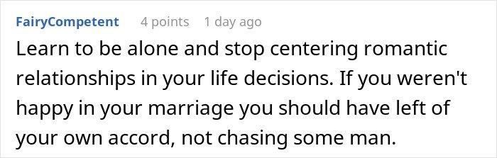 Comment advising to stop centering romantic relationships and accept consequences after cheating in a marriage.