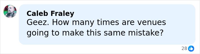 Comment by Caleb Fraley expressing frustration about repeated mistakes made by venues related to negligence concerns.