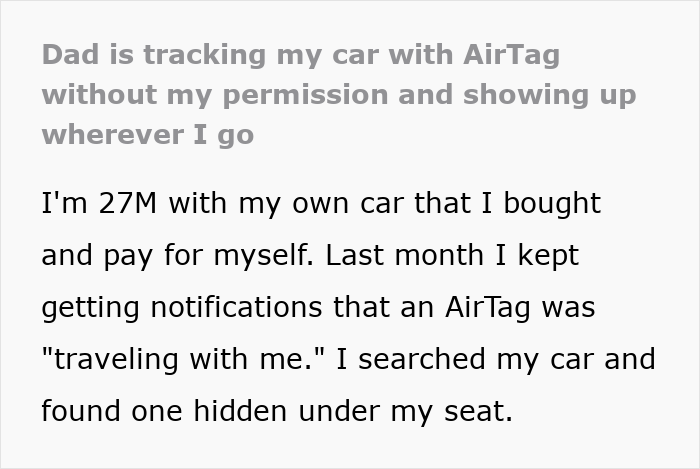Man upset as 27YO son won’t allow tracking his car with an AirTag for safety, causing privacy concerns.