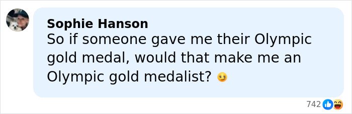 Comment from Sophie Hanson questioning if receiving an Olympic gold medal makes her an Olympic gold medalist.