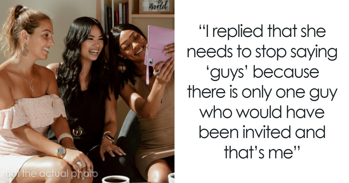 Guy Furious After Family Refuses To Include Him In Girl Days: “I’m Immature And I Need To Grow Up”