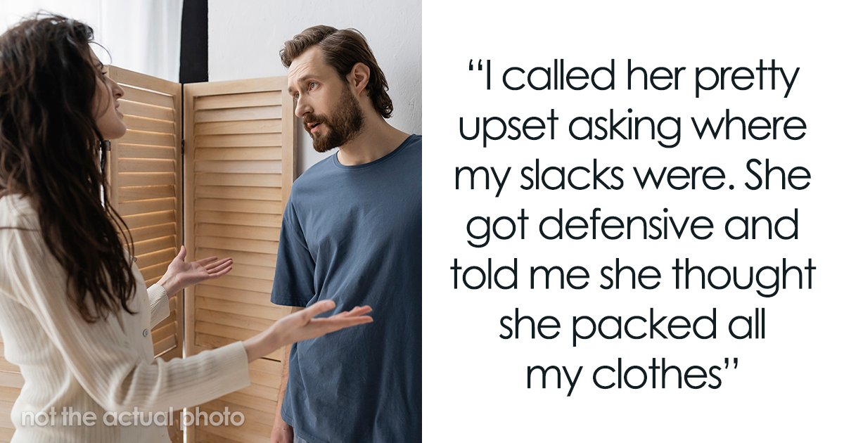 Man Tries To Blame Wife For Having No Slacks For His Business Trip, Internet Is Not Having It