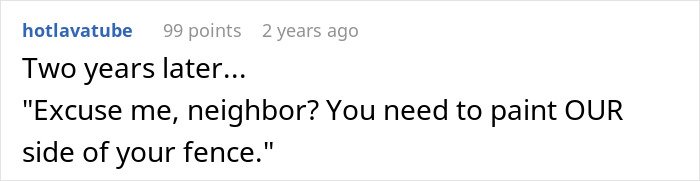 Text post showing a humorous comment about neighbors arguing over painting a fence and hedge trimming disputes.