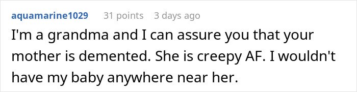 Comment about a grandma warning that a mother is demented and not safe around her baby, mentioning CPS concerns.