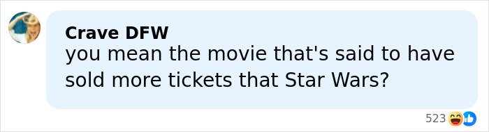 Social media comment joking about a movie's ticket sales compared to Star Wars, highlighting theater's funny clap back.