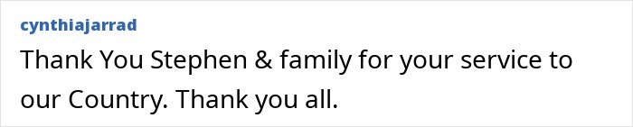 Comment by user cynthiajarrad thanking Stephen Colbert and family for their service to the country, referencing Stephen Colbert's name.