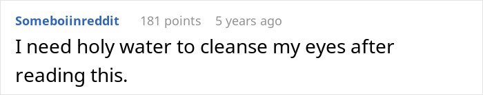 Reddit comment expressing disbelief and needing holy water to cleanse eyes after reading a creepy dad's lie story.