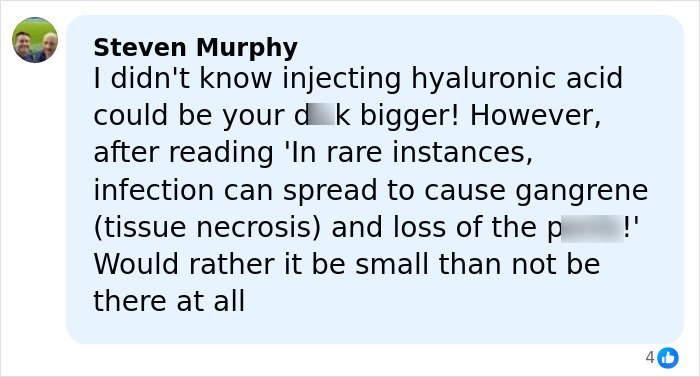Comment about effects of injecting hyaluronic acid into the manhood, mentioning risks like infection and tissue necrosis.