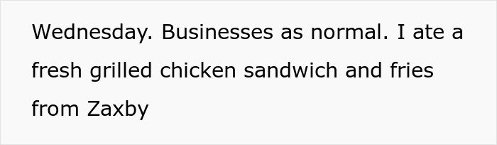 Text showing a person describing their lunch of a grilled chicken sandwich and fries from Zaxby on a typical Wednesday.