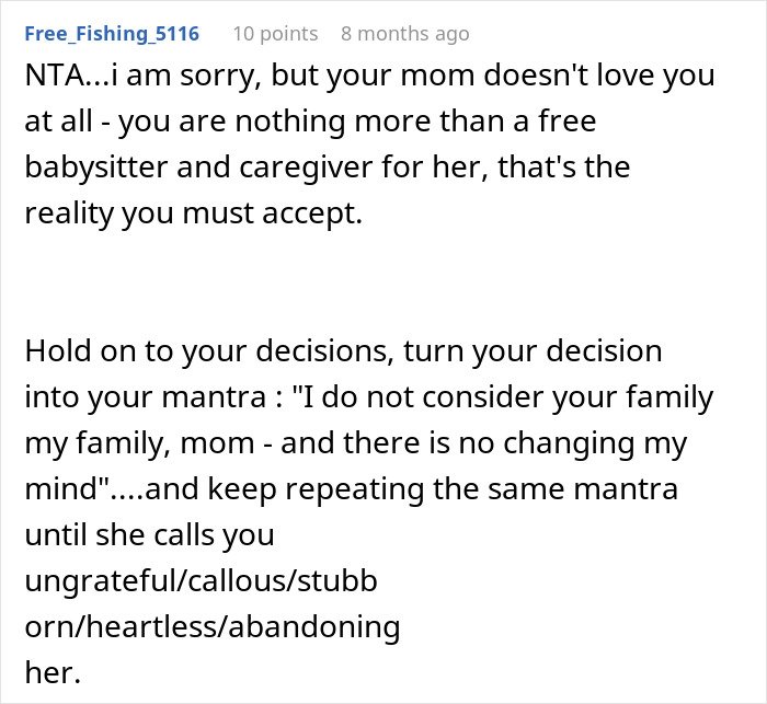 Comment advising a teen sick of being a third parent to seven kids at his mom&rsquo;s house to stay firm and protect themselves.