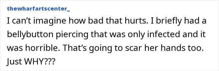 Comment about North West's recent piercings, describing concerns over infection and scarring on her hands.
