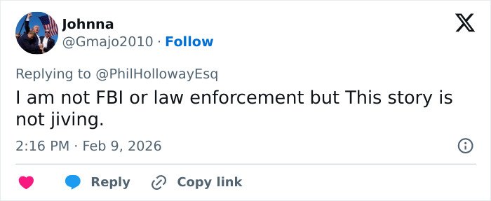 User tweet saying they are not FBI or law enforcement but believe the story about Nancy Guthrie's disappearance is not jiving