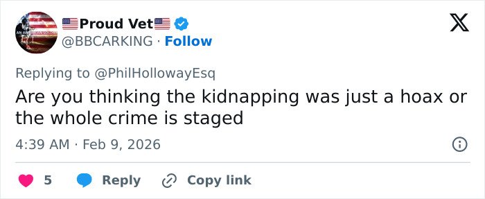 Screenshot of a tweet questioning if Nancy Guthrie's disappearance kidnapping is a hoax or staged crime.