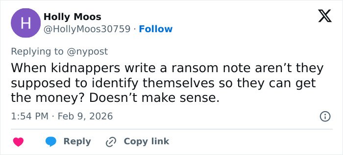 Tweet by Holly Moos questioning kidnapping ransom note logic in relation to Nancy Guthrie’s disappearance and FBI investigation updates.