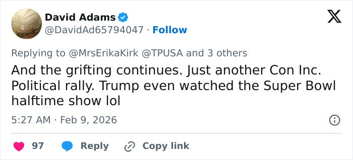 Tweet criticizing Erika Kirk about Turning Point USA’s alternate halftime show during the Super Bowl political rally event.