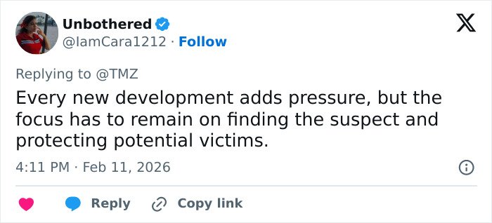 Tweet from user Unbothered replying to TMZ about new developments increasing pressure to find suspect and protect victims.