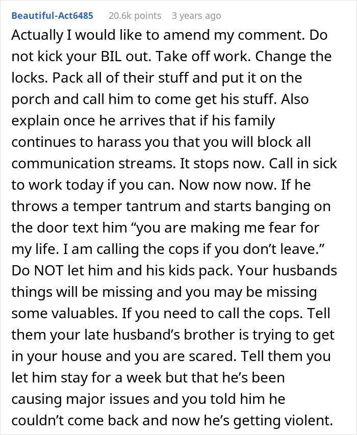 Text advice about how a woman should handle kicking out her late husband’s brother and his kids to protect her home and safety.
