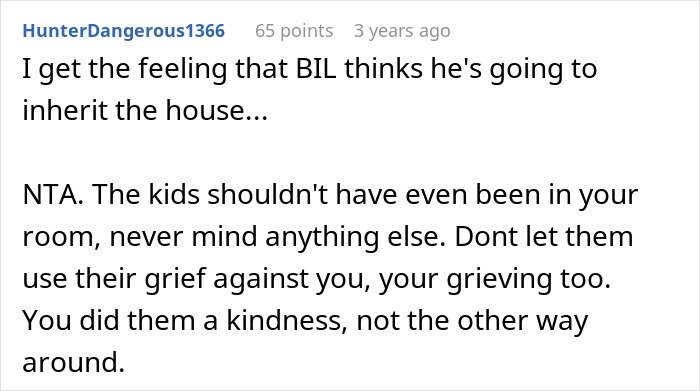 Reddit comment discussing woman kicking late husband's brother and his kids out, addressing grief and boundary issues.