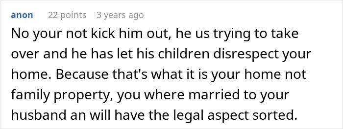 Comment discussing a woman kicking late husband's brother and his kids out over disrespect and belongings usage.