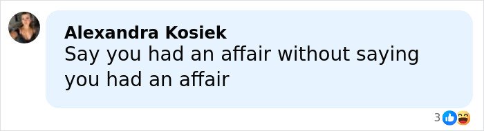 Text message from Alexandra Kosiek saying "Say you had an affair without saying you had an affair," highlighting a hilariously awkward fashion faux pas.