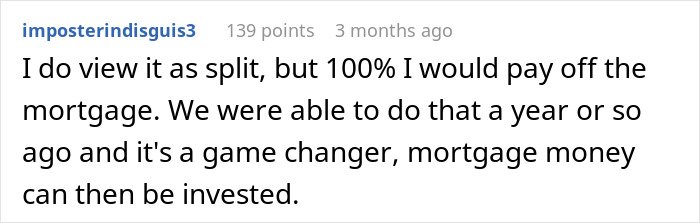 Comment discussing paying off a mortgage early and its financial benefits for investment opportunities.