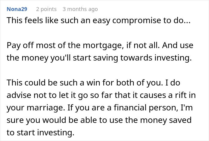 Comment discussing mortgage payoff and investing advice in a financial compromise related to woman caring for wife's grandma.