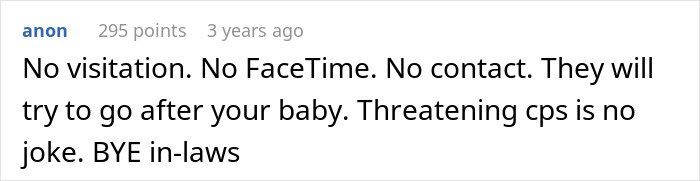 Comment about in-laws threatening CPS after declaring new parents’ home unacceptable, warning about visitation and contact restrictions.