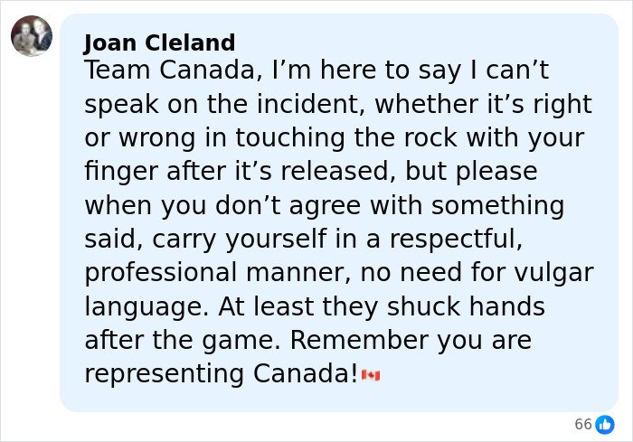 Comment from Joan Cleland urging respectful conduct after Canada was accused of cheating in the Olympics by multiple countries.