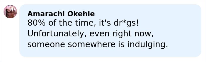 Comment by Amarachi Oke hie about d**g use and indulgence, related to Tommy Lee Jones' daughter’s cause of passing revealed after her body was found.