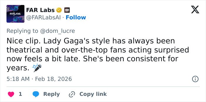 Tweet from FAR Labs discussing Lady Gaga's theatrical style and fans' reactions to her recent concert look and mannerisms.