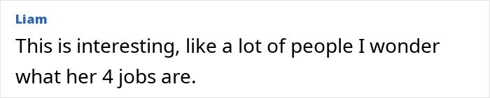 Comment discussing curiosity about Rumer Willis having to work four jobs despite famous parents Bruce Willis and Demi Moore.