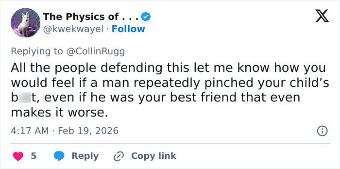 Tweet by The Physics of . . . responding to @CollinRugg about defending a man pinching a child, related to NASCAR driver controversy.