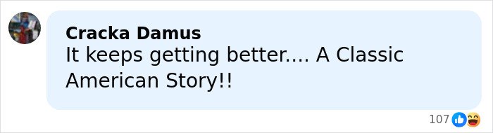 Facebook comment by user Cracka Damus saying it keeps getting better, a classic American story with reaction emojis.