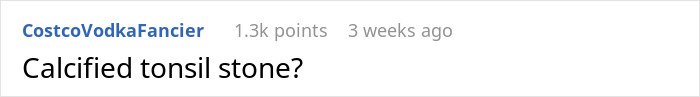 Screenshot of an online comment asking about a calcified tonsil stone related to throat pain and medical mystery.