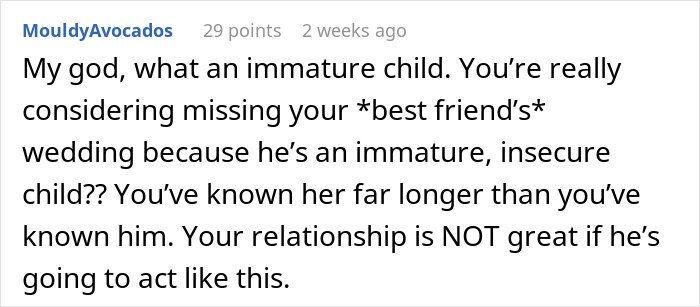Comment criticizing a man for immature behavior handling his girlfriend&rsquo;s maid of honor duties at a friend&rsquo;s wedding.